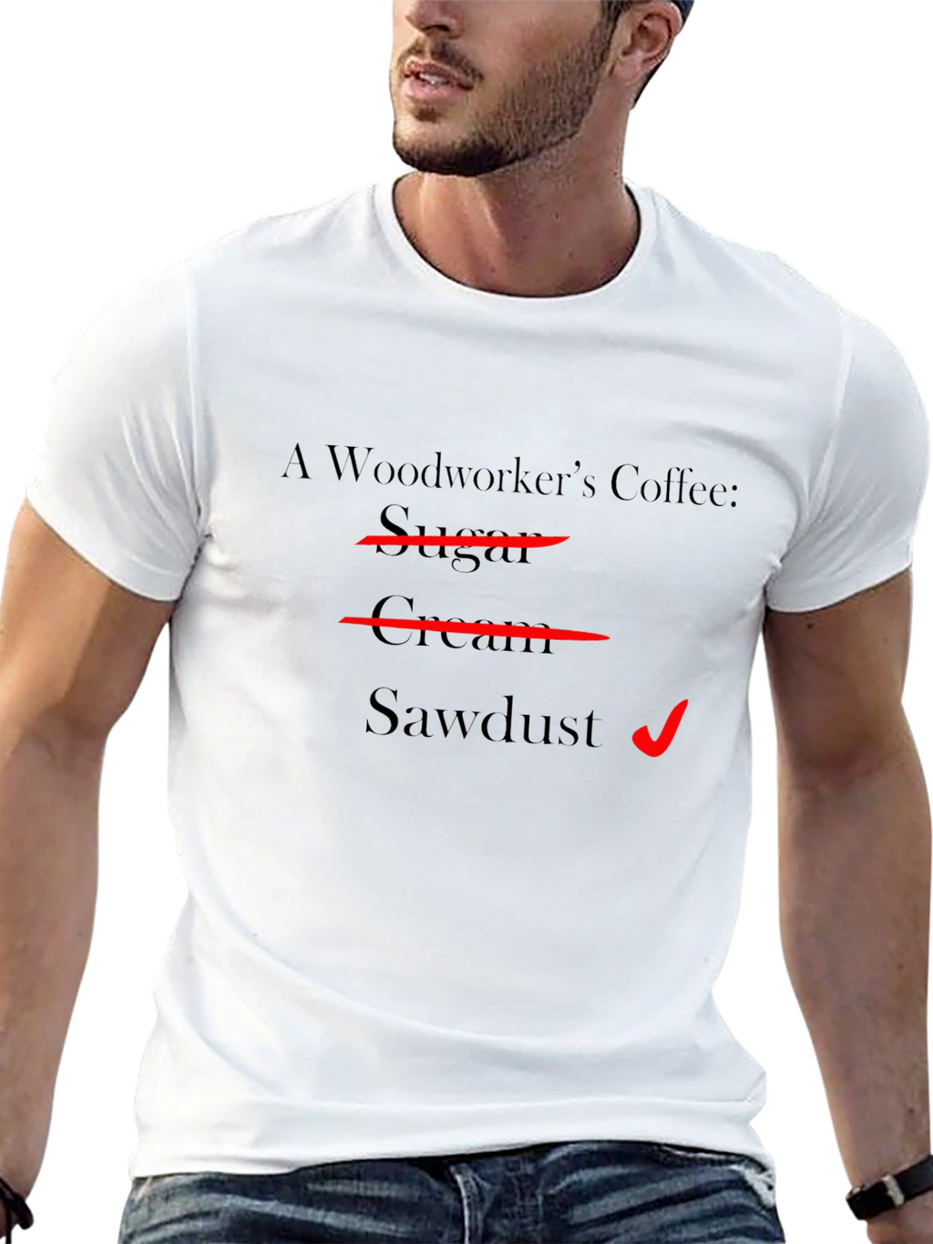Woodworkers Coffee T-Shirt - Sawdust Humor