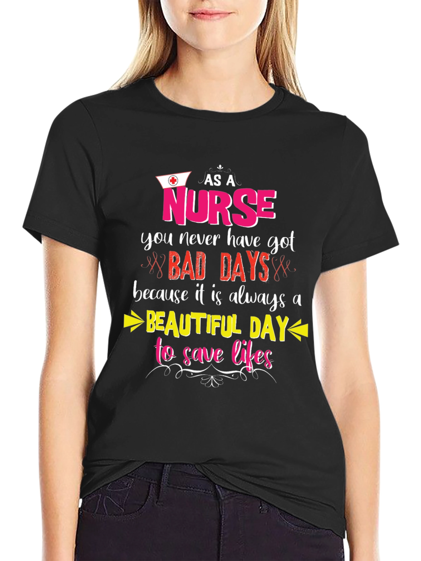 Nurse T-Shirt: Beautiful Day to Save Lives