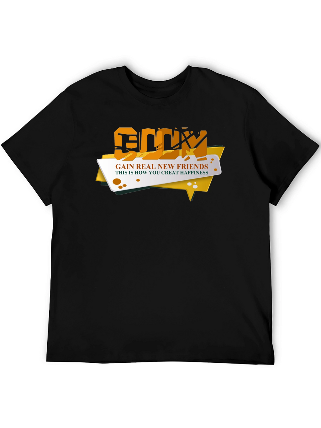 Gain Real New Friends Black T-Shirt