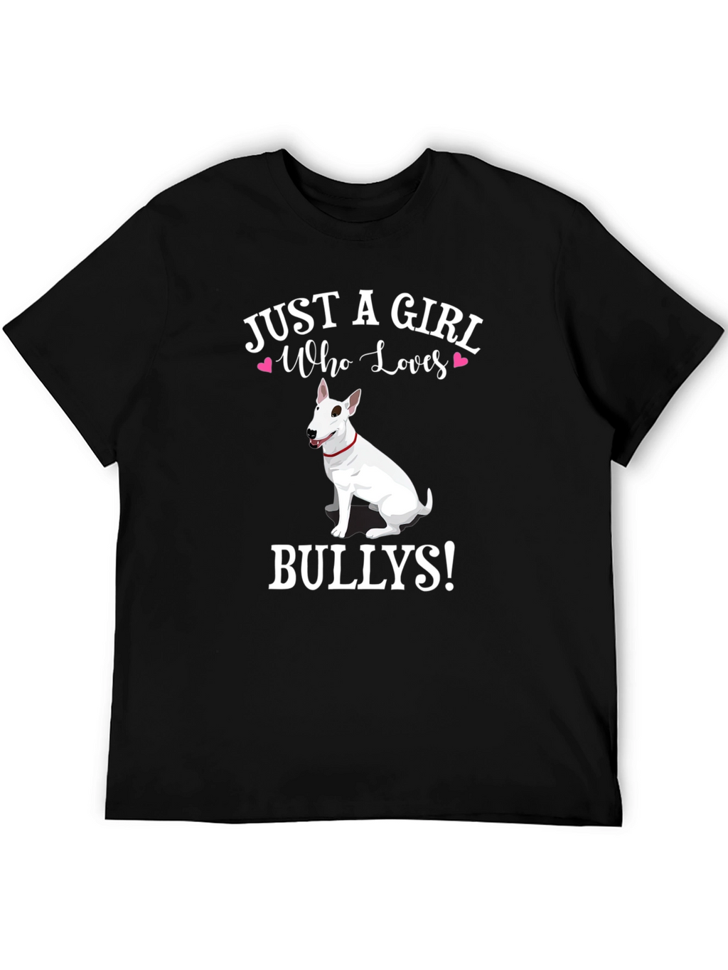 Just a Girl Who Loves Bullies T-Shirt