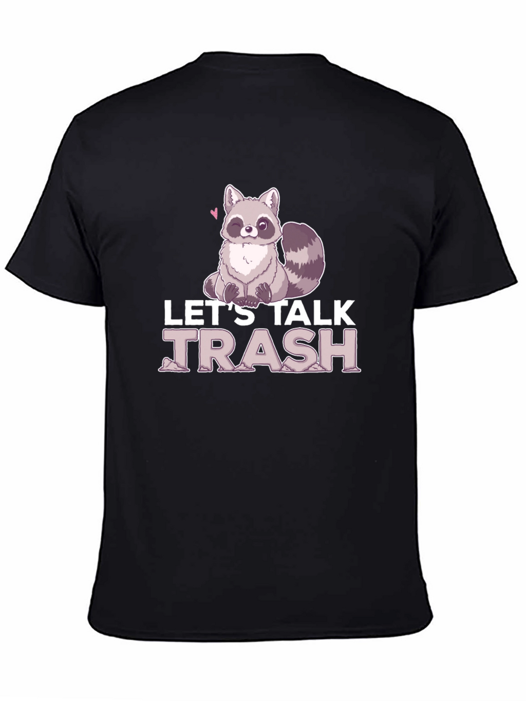Lets Talk Trash Raccoon Graphic T-Shirt