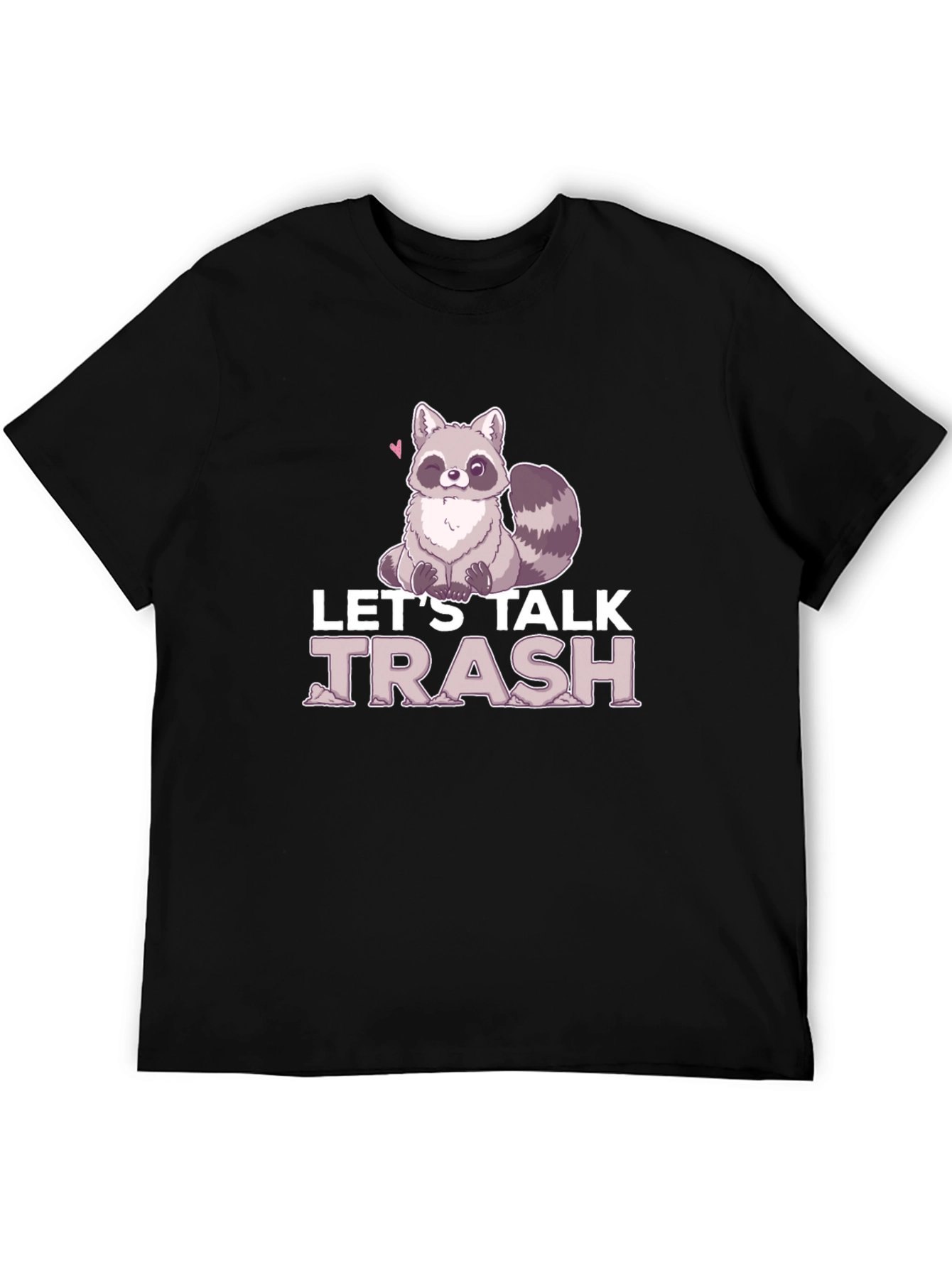Lets Talk Trash Raccoon Graphic T-Shirt