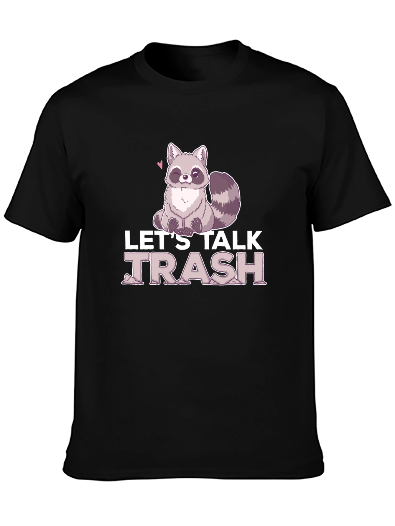 Lets Talk Trash Raccoon Graphic T-Shirt