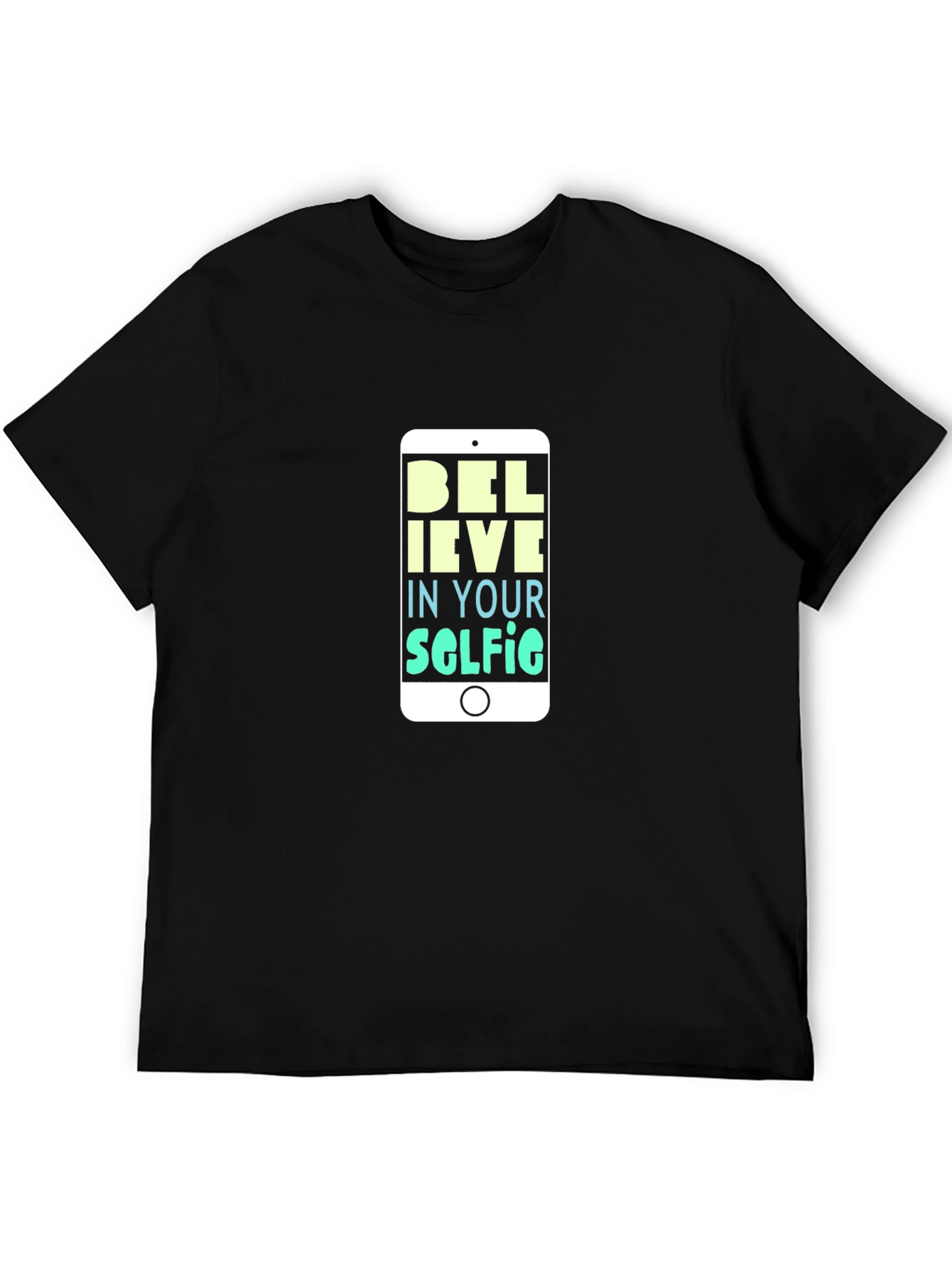Believe in Your Selfie T-Shirt - Black