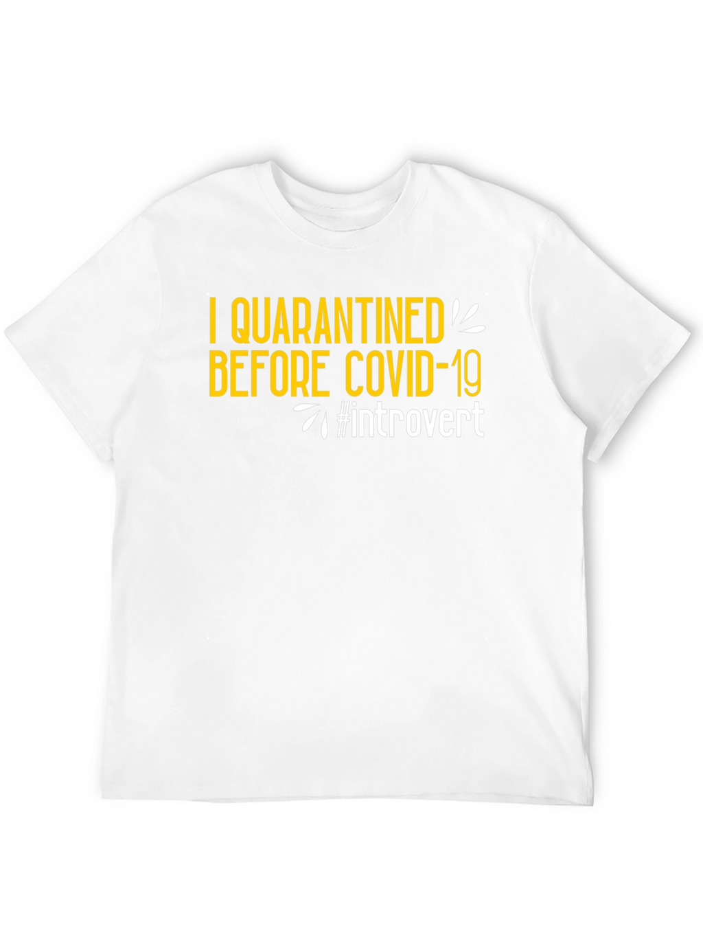Introvert Quarantine T-Shirt: Anti-Social Style