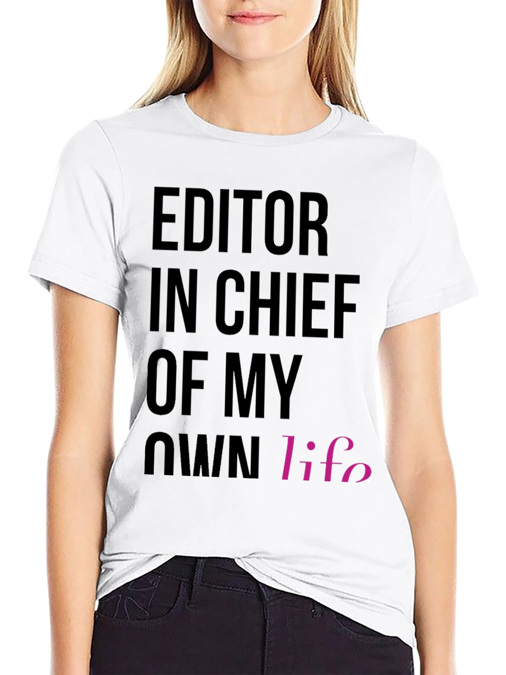 Editor in Chief of My Own Life T-Shirt