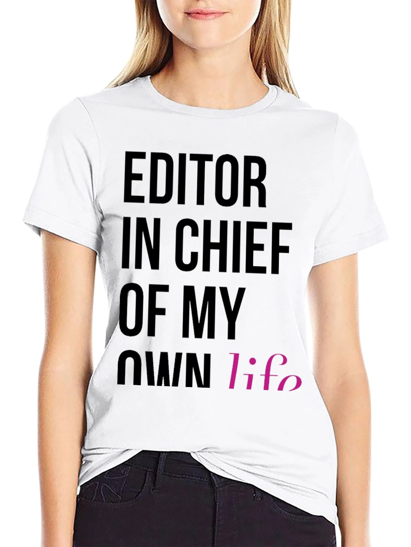 Editor in Chief of My Own Life T-Shirt