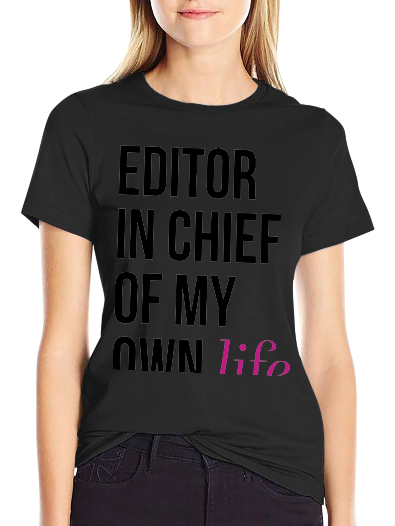 Editor in Chief of My Own Life T-Shirt