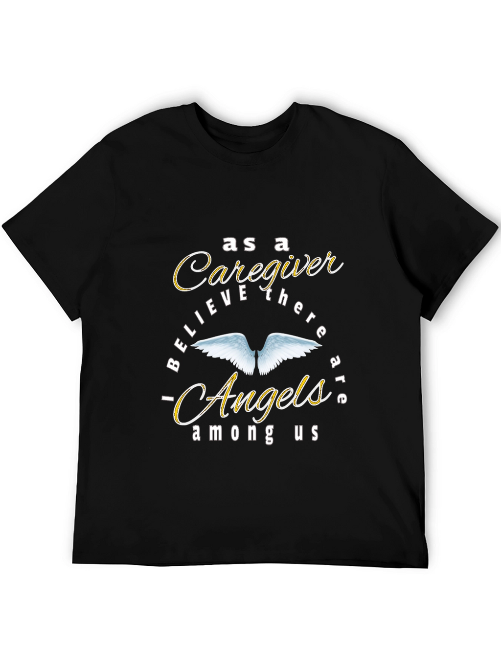 Caregiver Angels Among Us Graphic T-Shirt