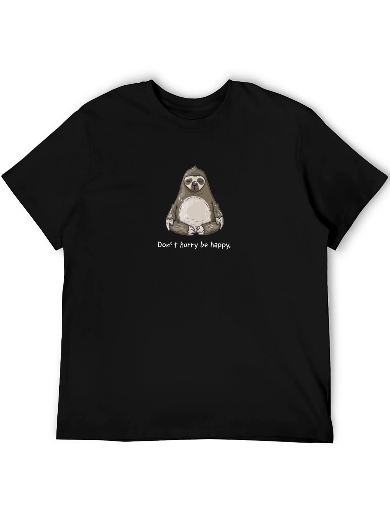 Relaxed Sloth T-Shirt - Dont Hurry Be Happy