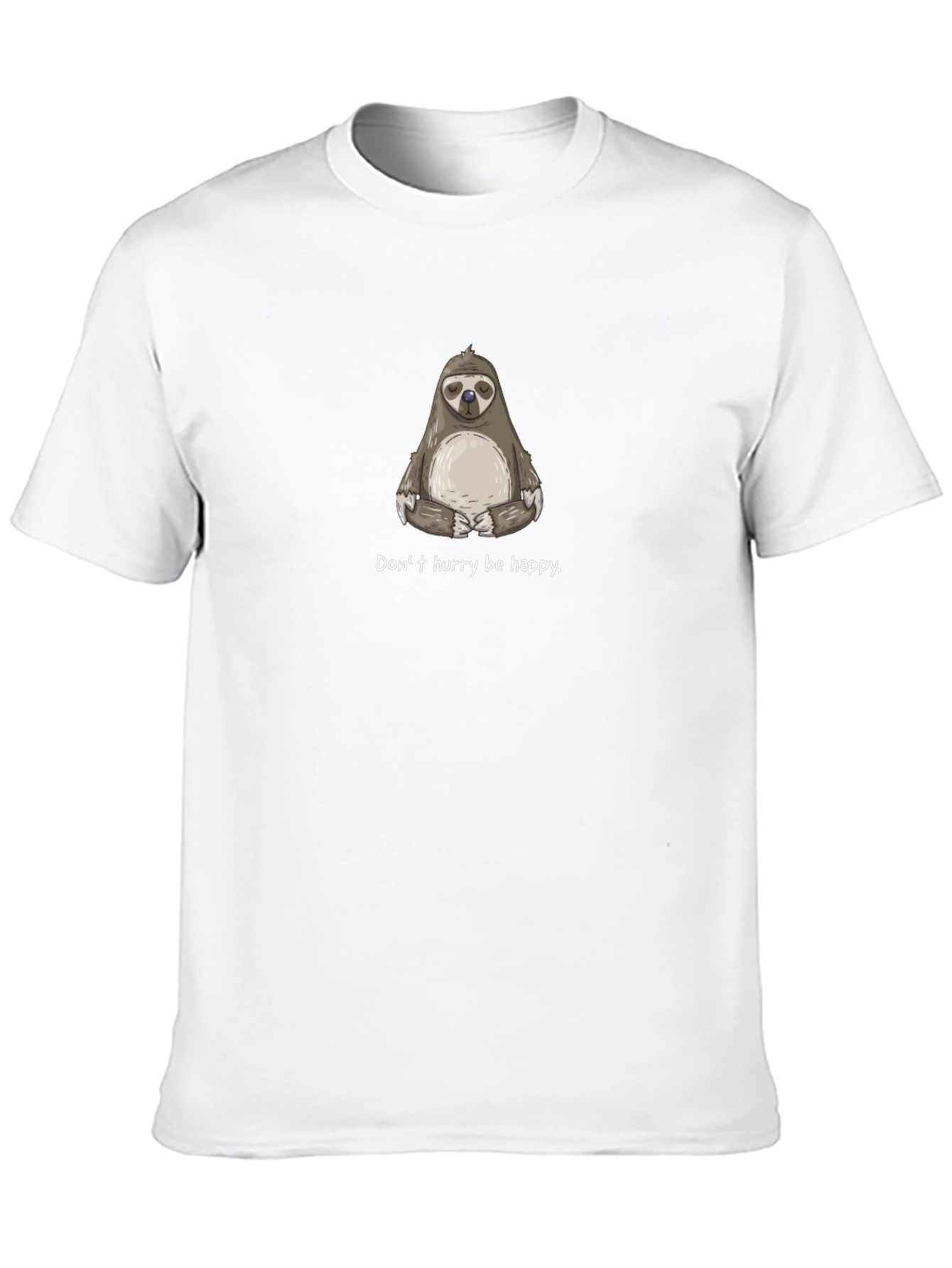 Relaxed Sloth T-Shirt - Dont Hurry Be Happy