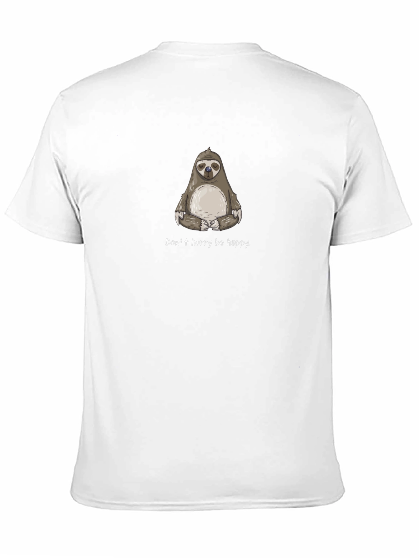 Relaxed Sloth T-Shirt - Dont Hurry Be Happy