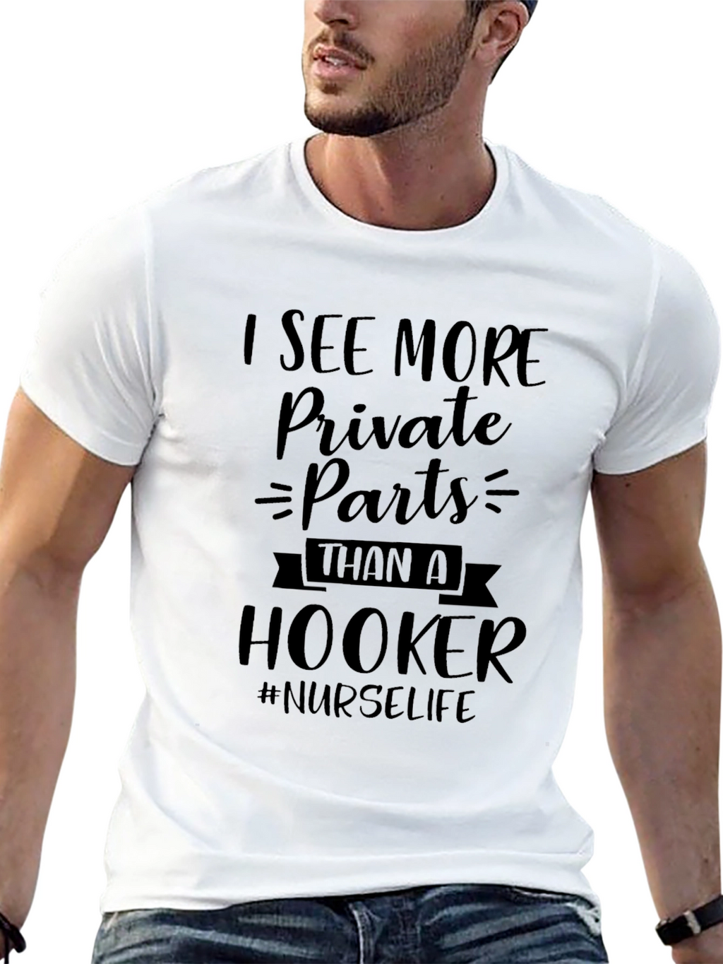 Nurse Life T-Shirt: See More Private Parts