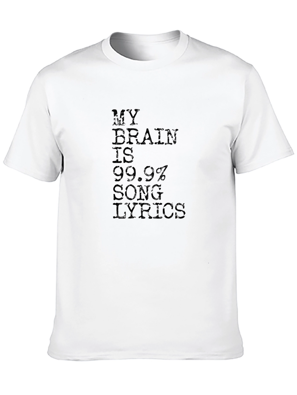My Brain Is 99.9% Song Lyrics Black T-Shirt