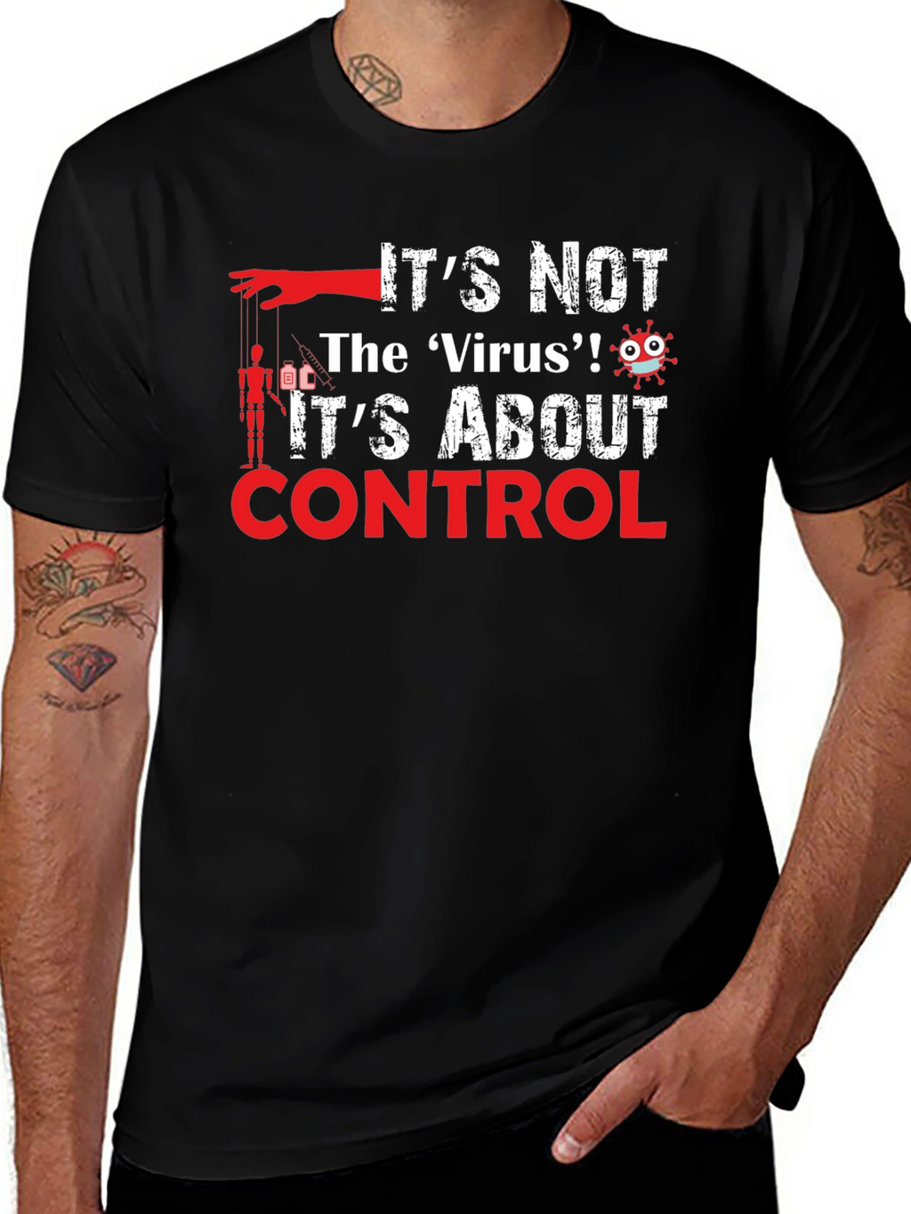 Control T-Shirt: Its Not the Virus