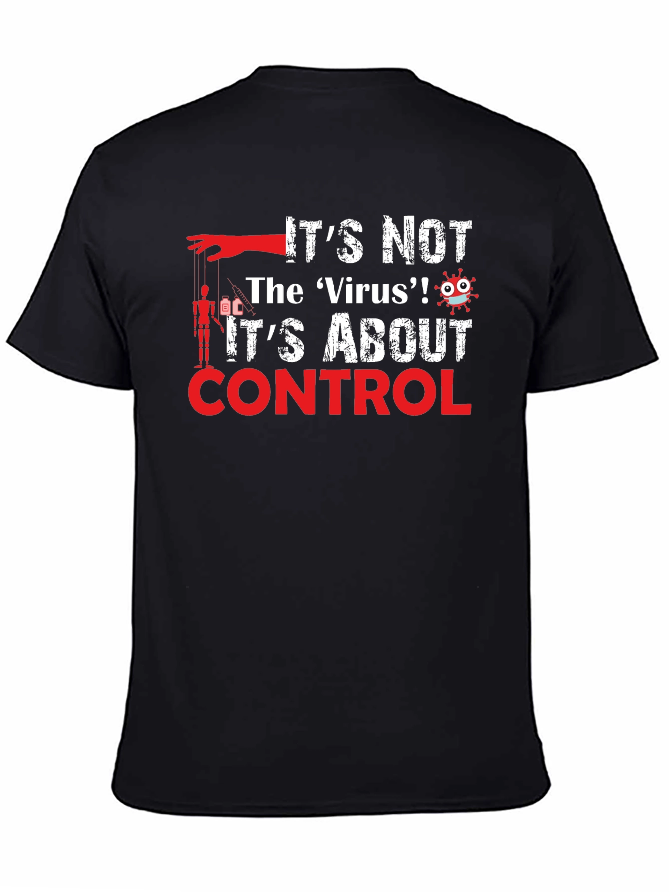 Control T-Shirt: Its Not the Virus