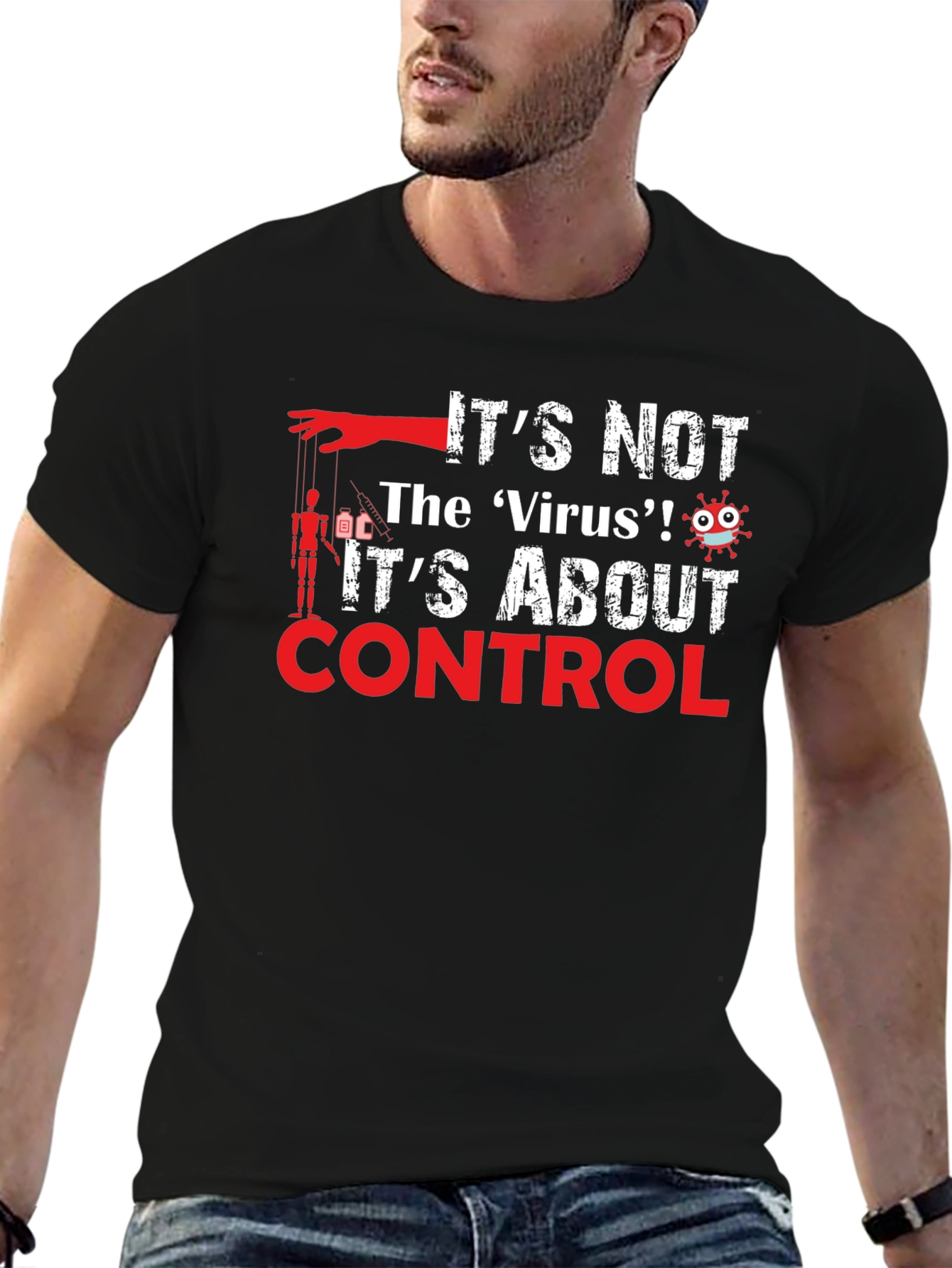 Control T-Shirt: Its Not the Virus