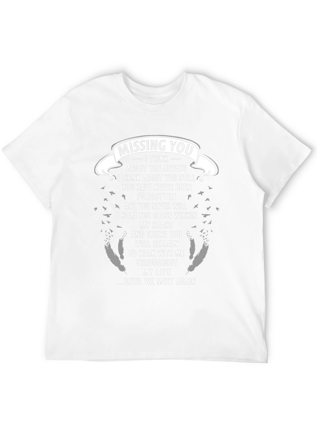 Missing You Remembrance Graphic T-Shirt