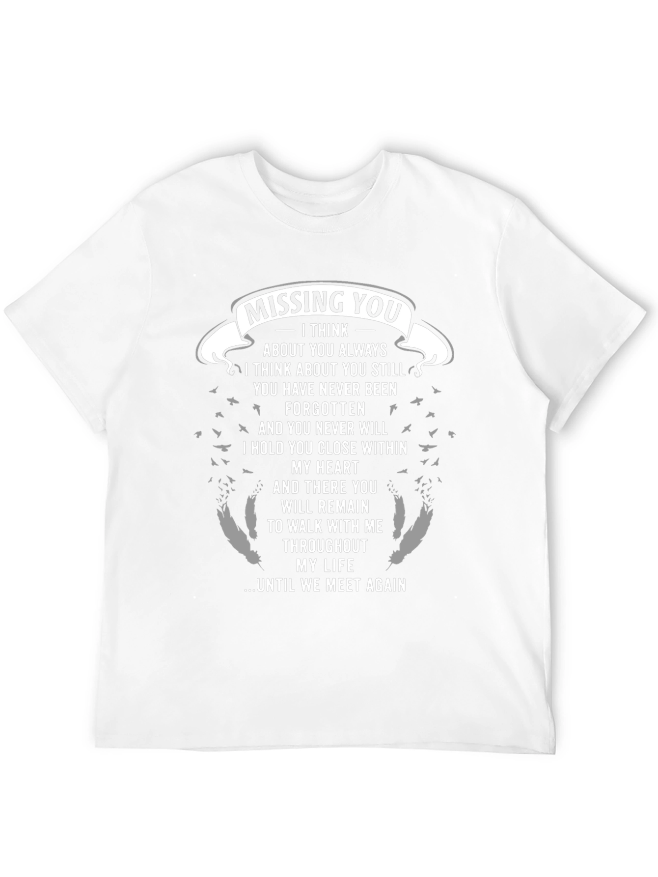 Missing You Remembrance Graphic T-Shirt