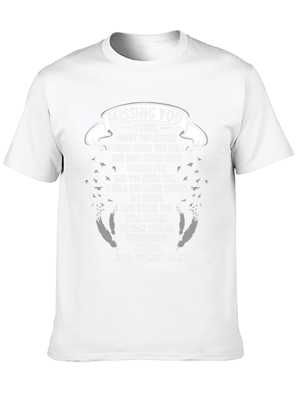 Missing You Remembrance Graphic T-Shirt