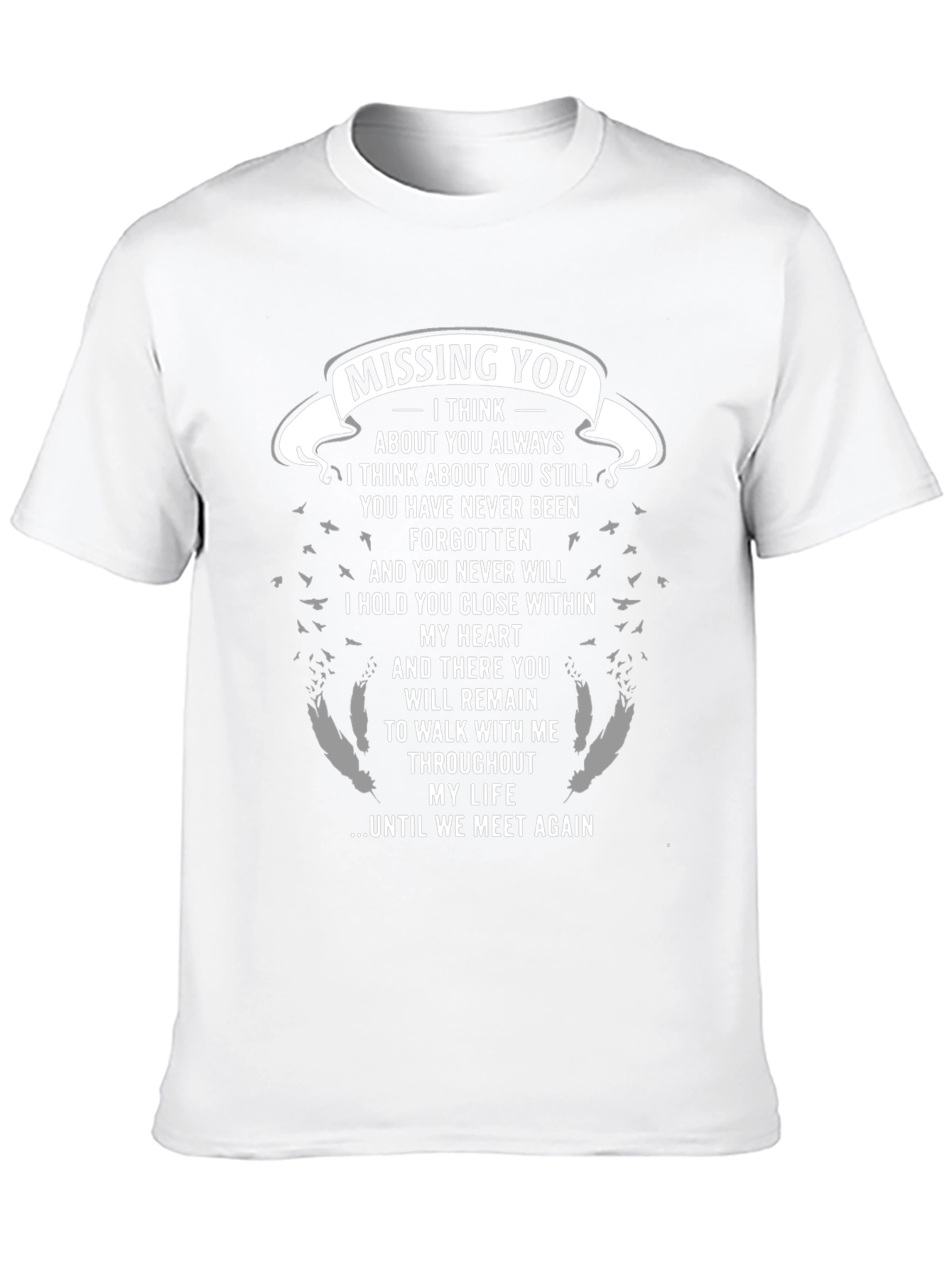 Missing You Remembrance Graphic T-Shirt