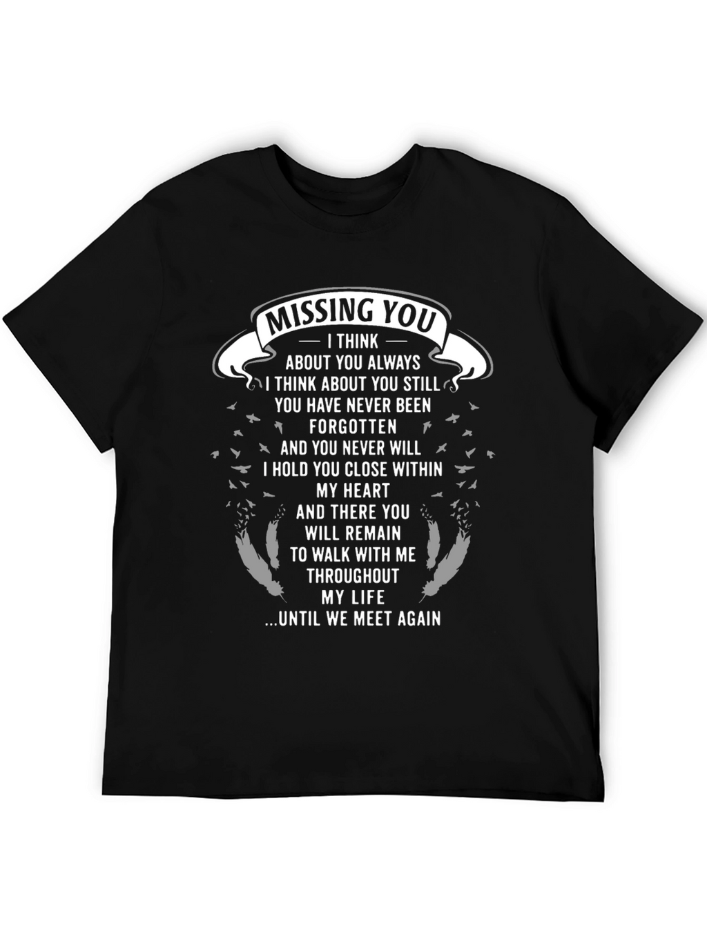 Missing You Remembrance Graphic T-Shirt