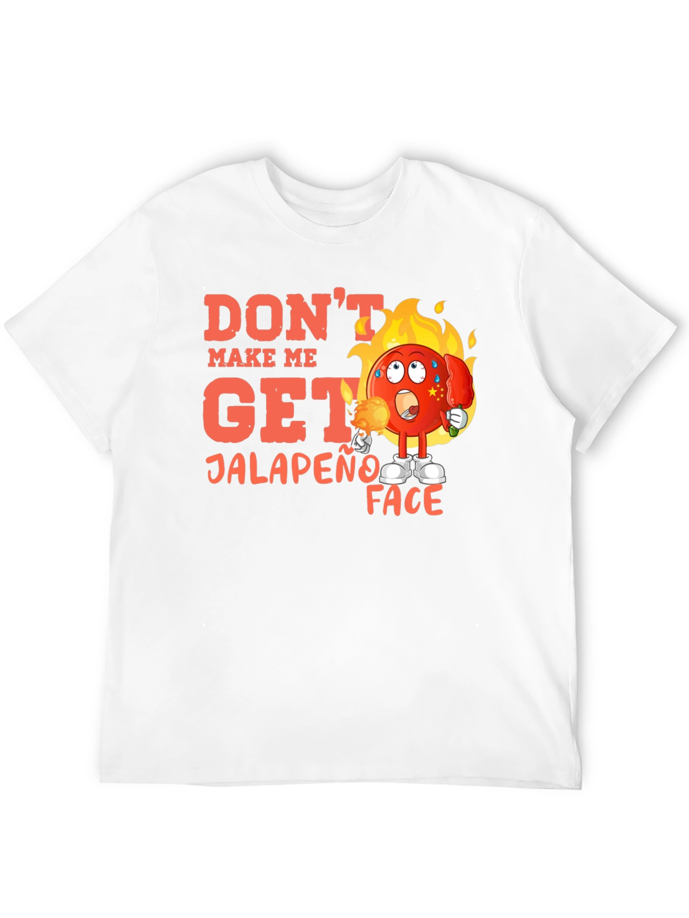 Dont Make Me Get Jalapeno Face Black T-Shirt