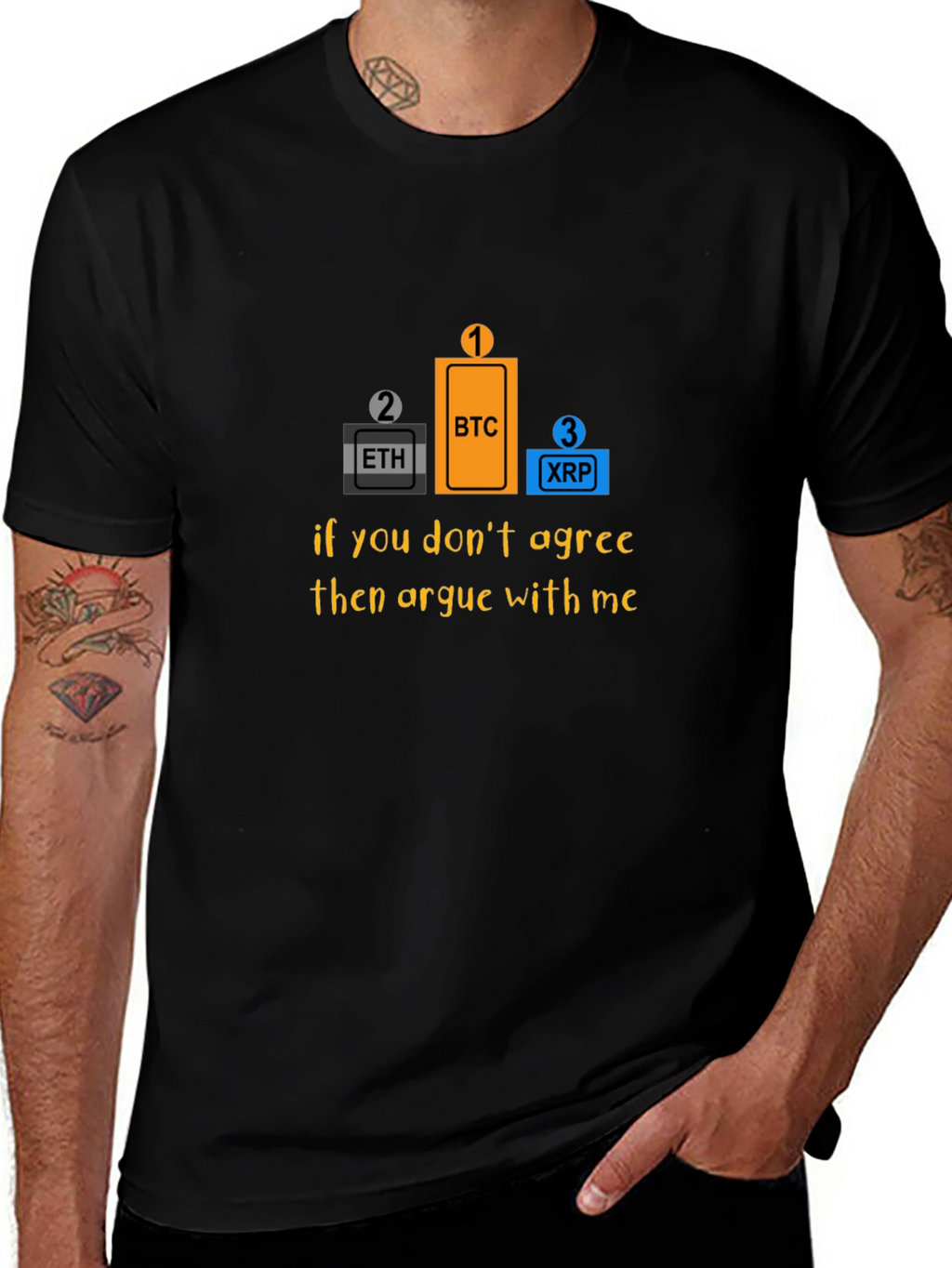 Bitcoin Crypto T-Shirt - Argue With Me!