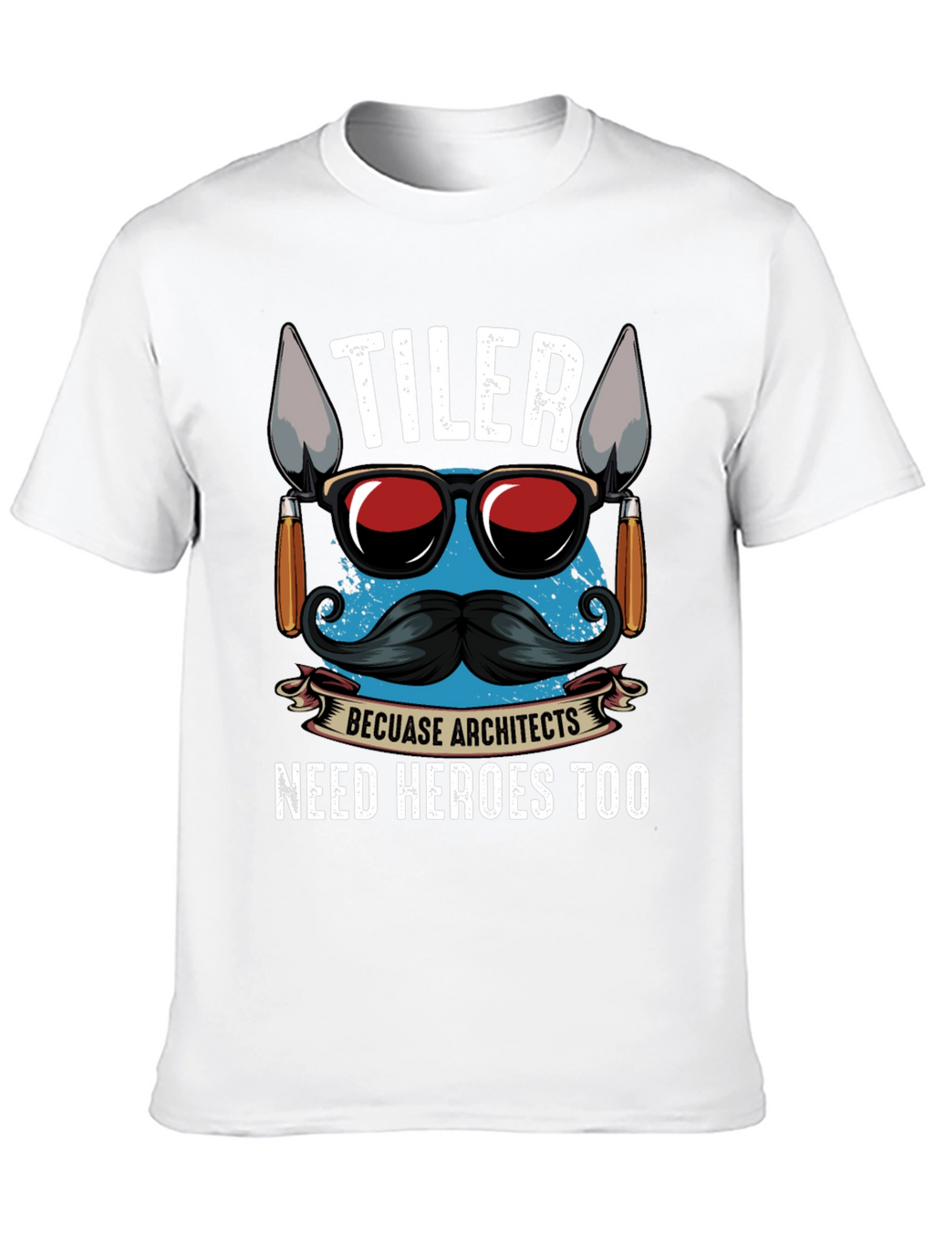 TILER Because Architects Need Heroes Too - Graphic T-Shirt