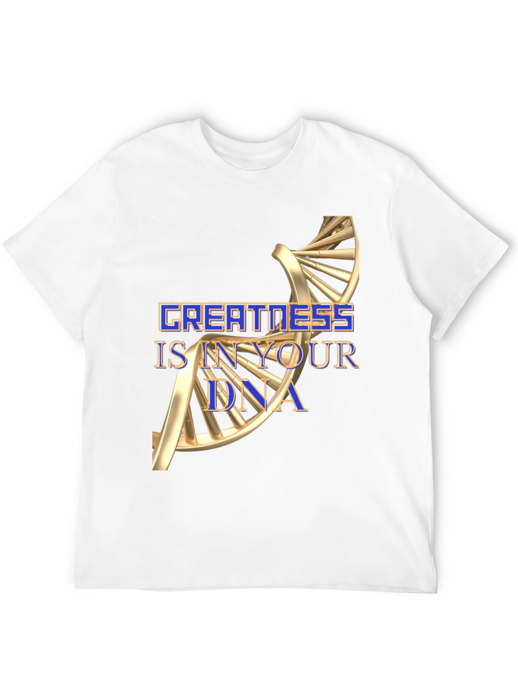 Greatness DNA Graphic T-Shirt - Motivational Tee