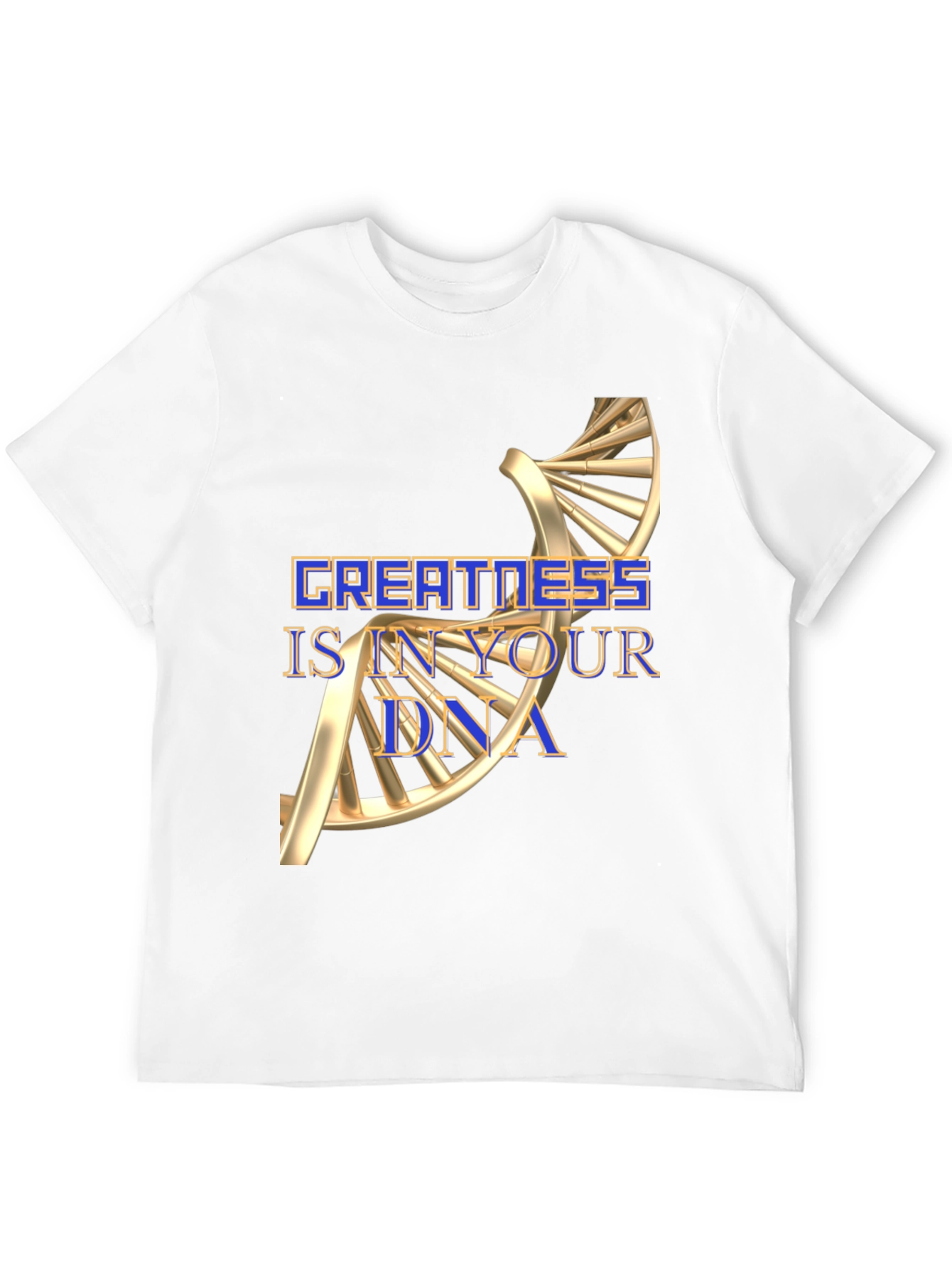 Greatness DNA Graphic T-Shirt - Motivational Tee