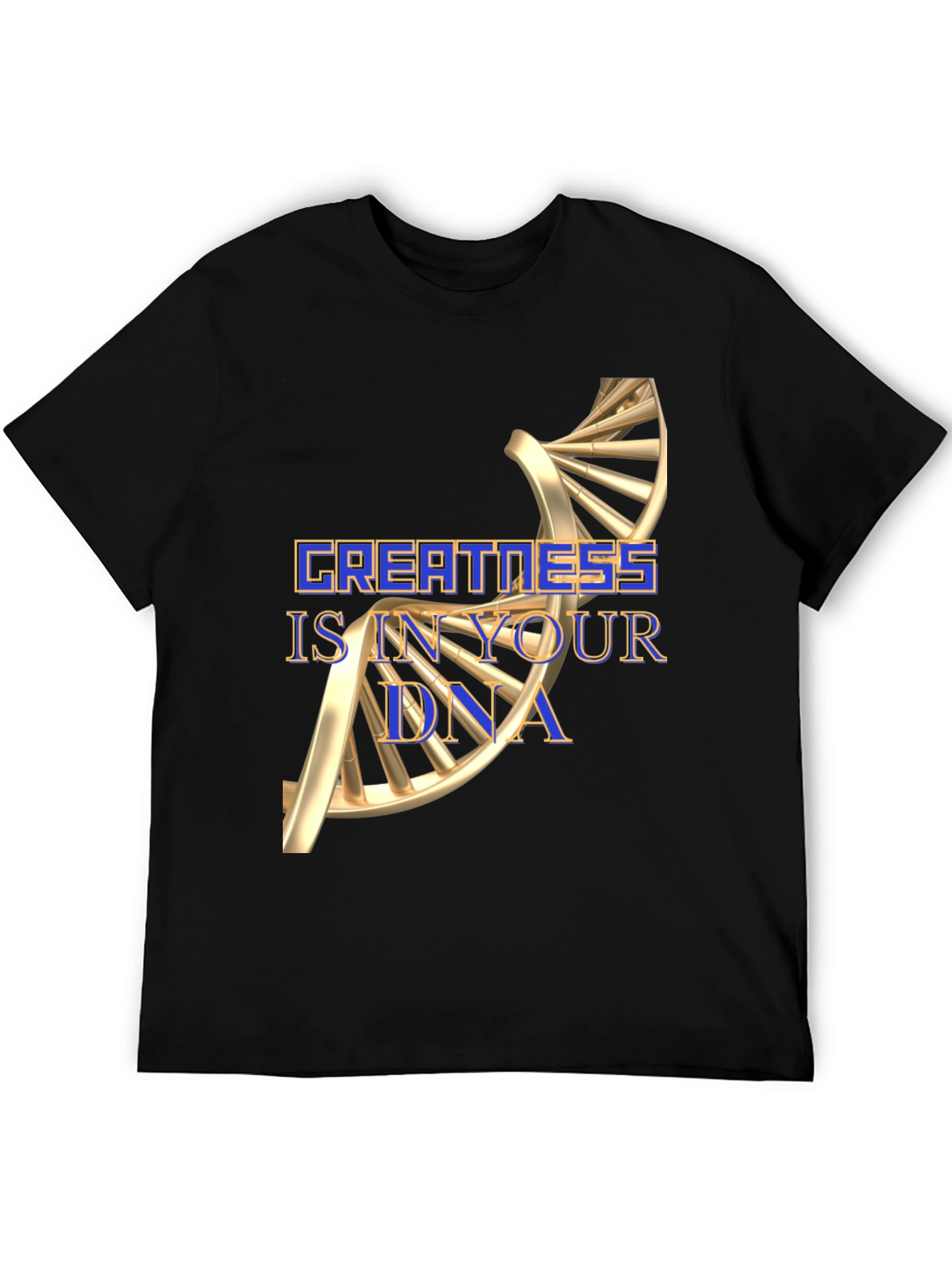 Greatness DNA Graphic T-Shirt - Motivational Tee