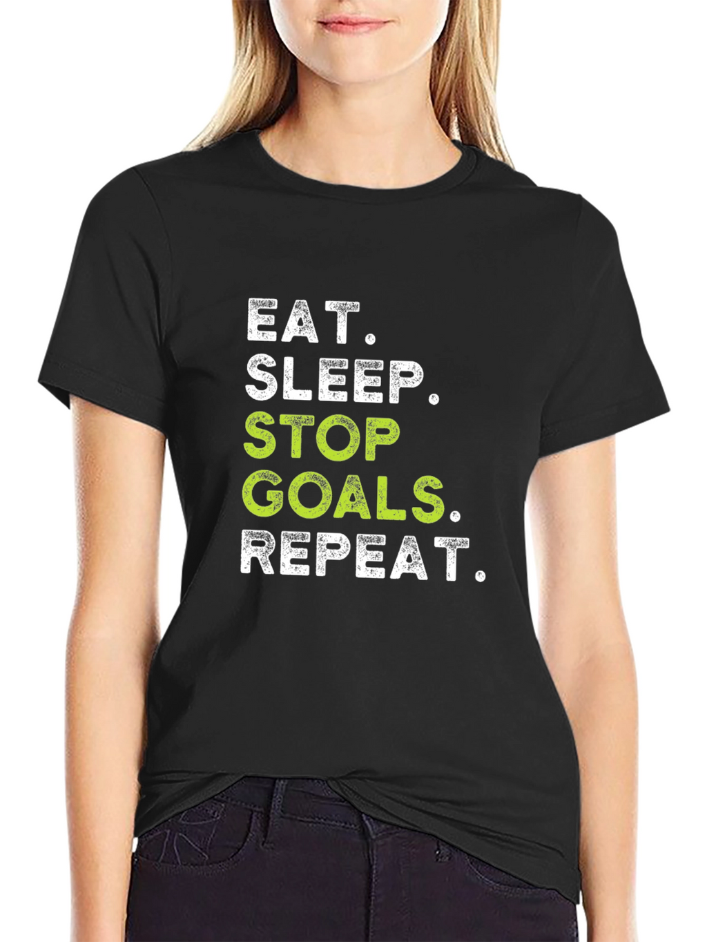 Eat Sleep Stop Goals Repeat - Black T-Shirt