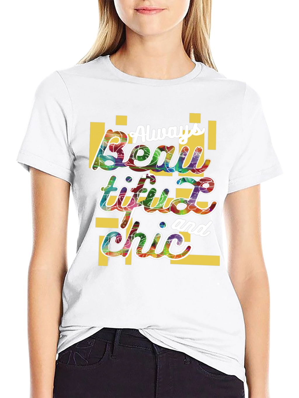 Always Beautiful and Chic Graphic Tee