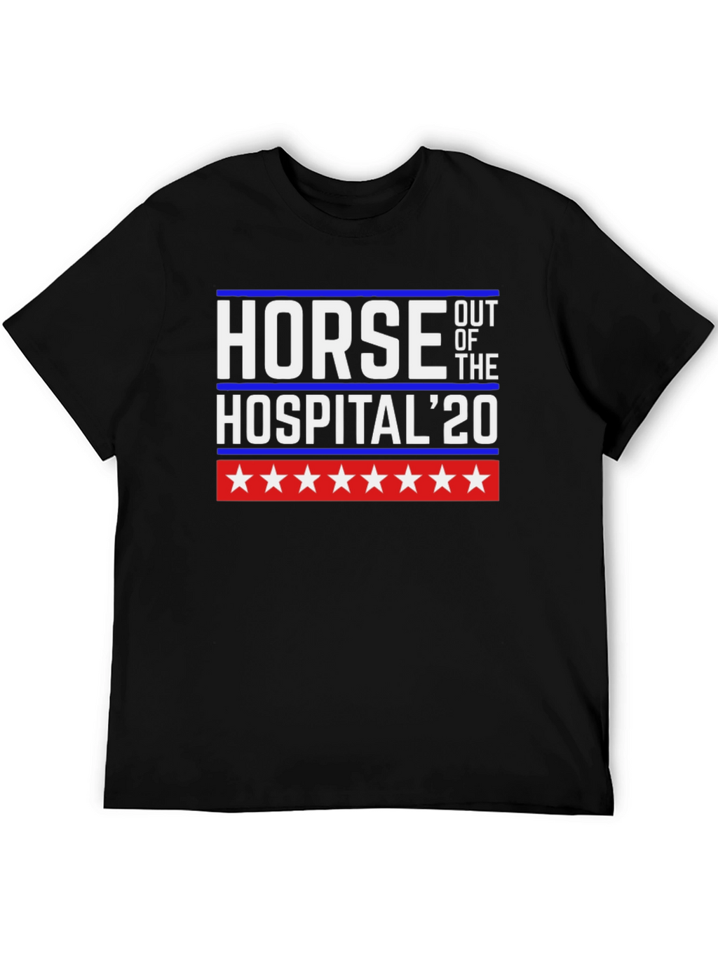 Horse Out of The Hospital 20 T-Shirt