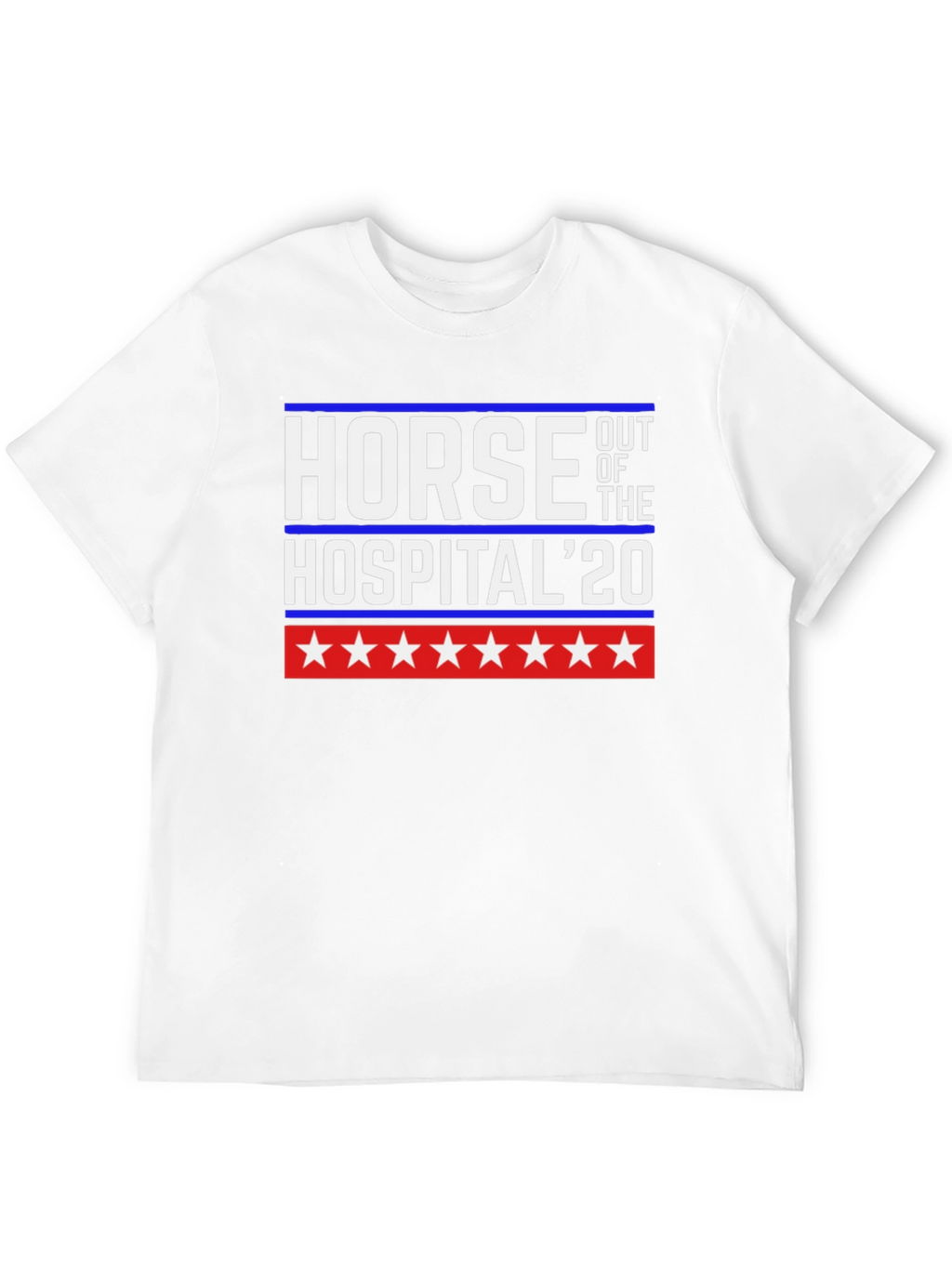 Horse Out of The Hospital 20 T-Shirt