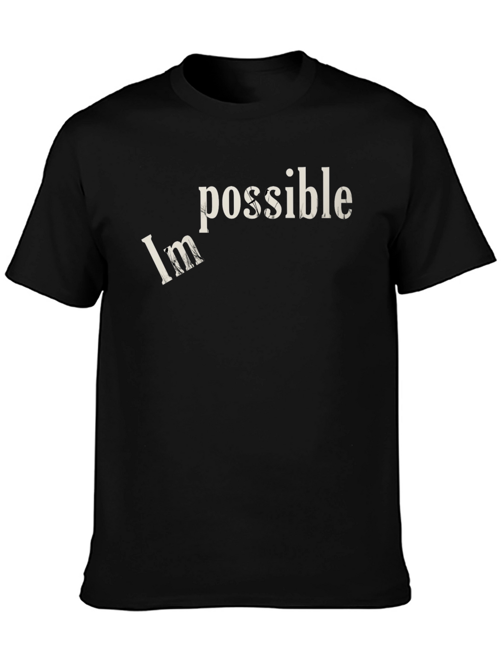 Motivational Impossible Graphic T-Shirt