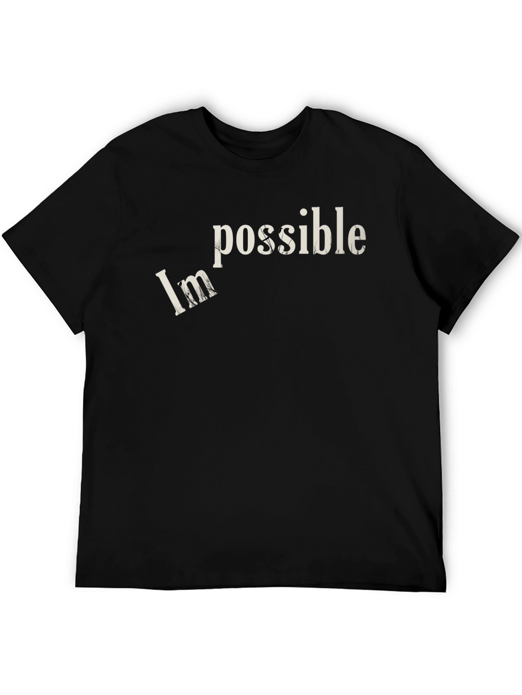 Motivational Impossible Graphic T-Shirt