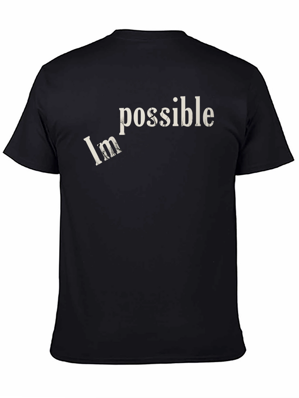 Motivational Impossible Graphic T-Shirt