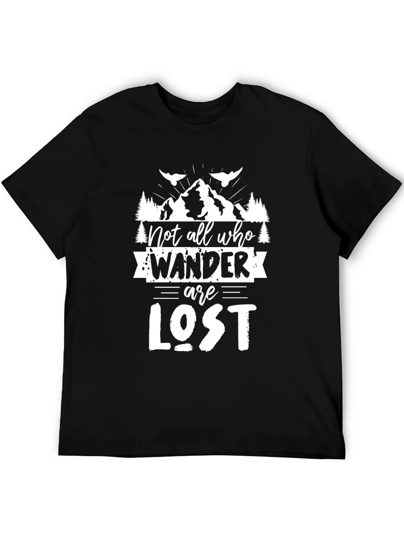 Wanderlust Tee - Not All Who Wander Are Lost T-Shirt