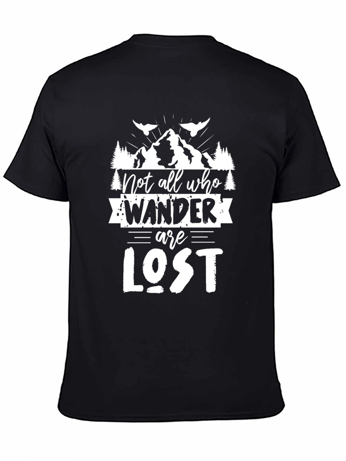 Wanderlust Tee - Not All Who Wander Are Lost T-Shirt