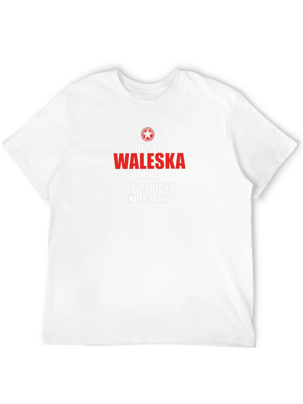 Waleska Thing You Wouldnt Understand Black T-Shirt