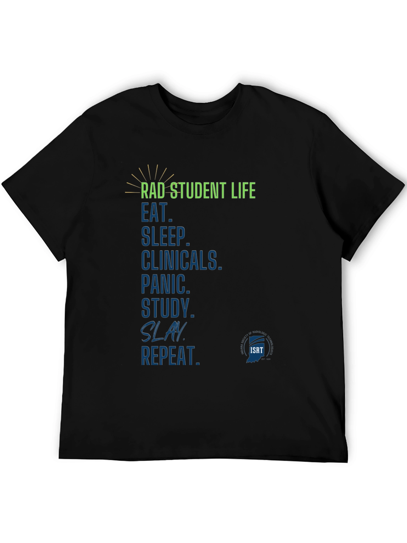 Rad Student Life T-Shirt - Radiography Student Tee