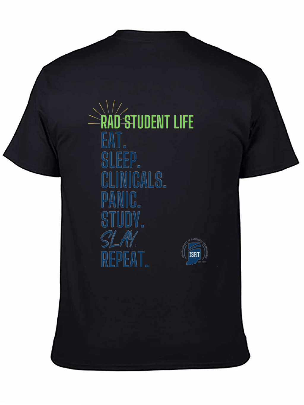 Rad Student Life T-Shirt - Radiography Student Tee