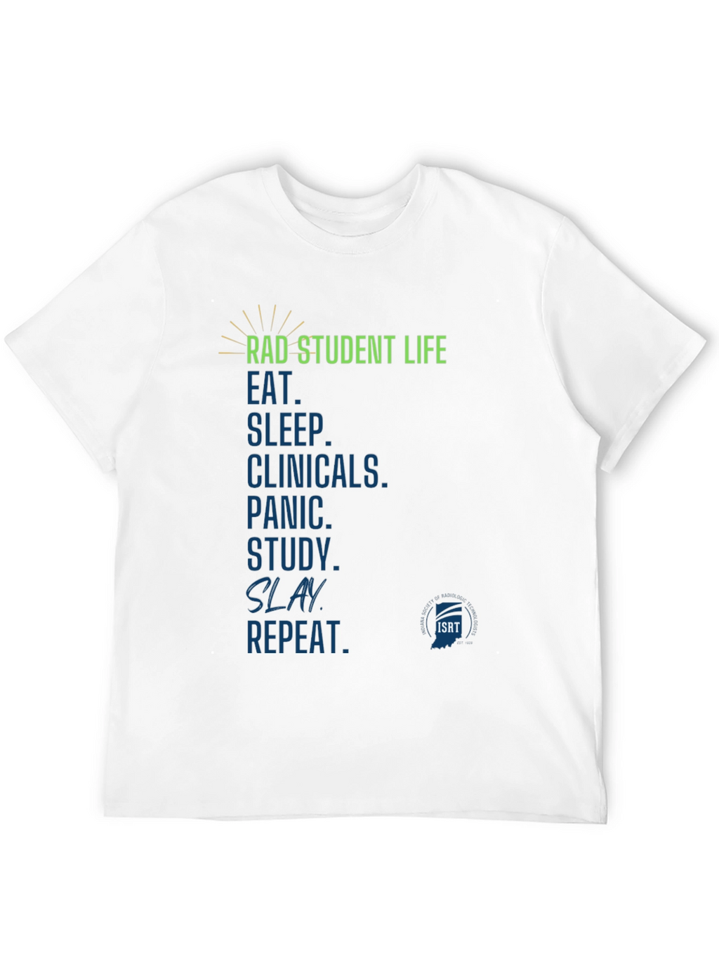Rad Student Life T-Shirt - Radiography Student Tee
