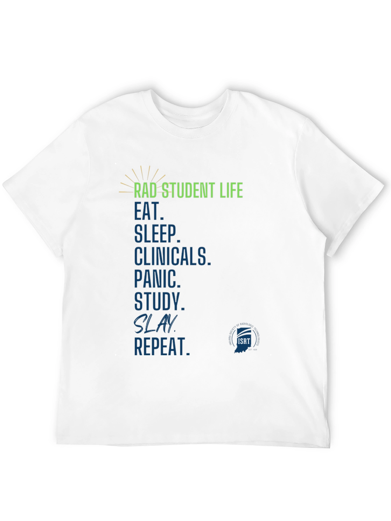 Rad Student Life T-Shirt - Radiography Student Tee