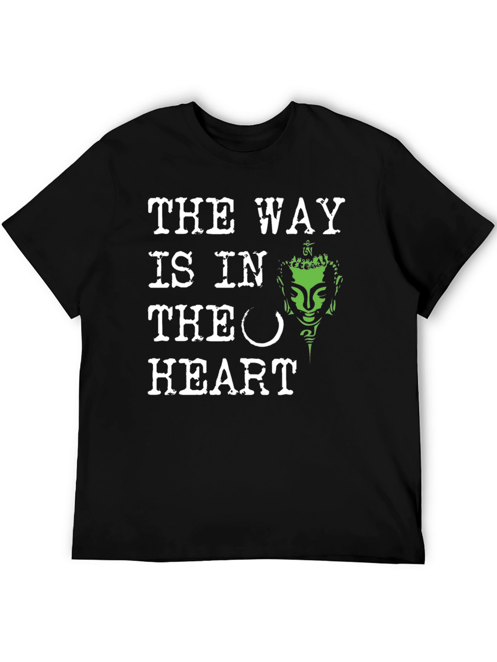The Way Is In The Heart Buddha Graphic Tee