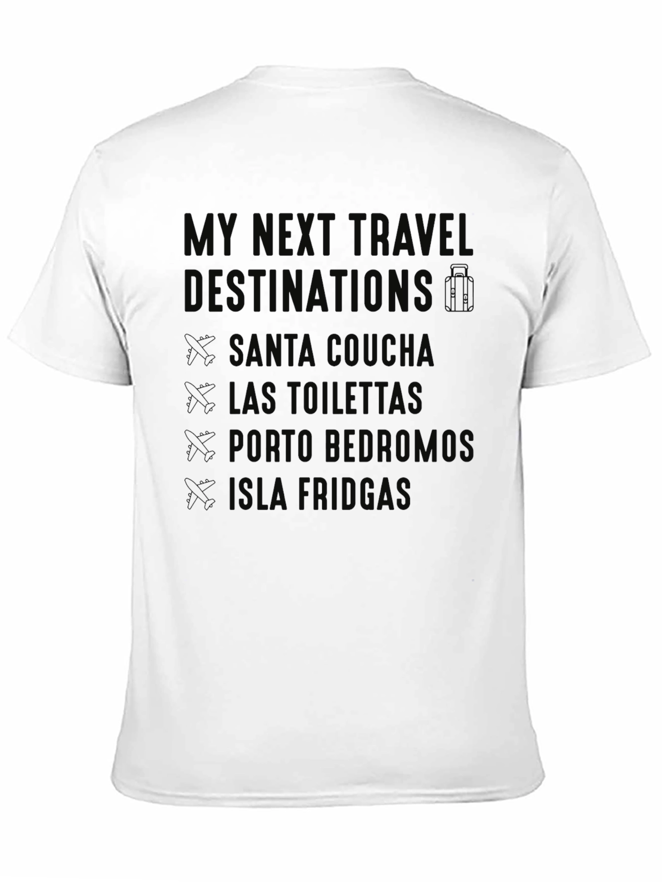 Funny Travel Destination T-Shirt