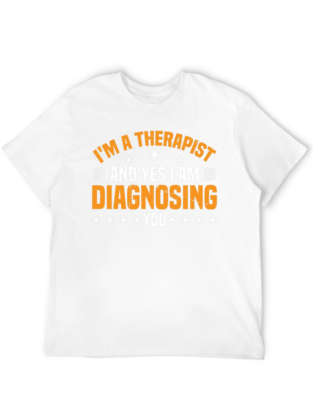 Therapist Diagnosing Funny Graphic Tee