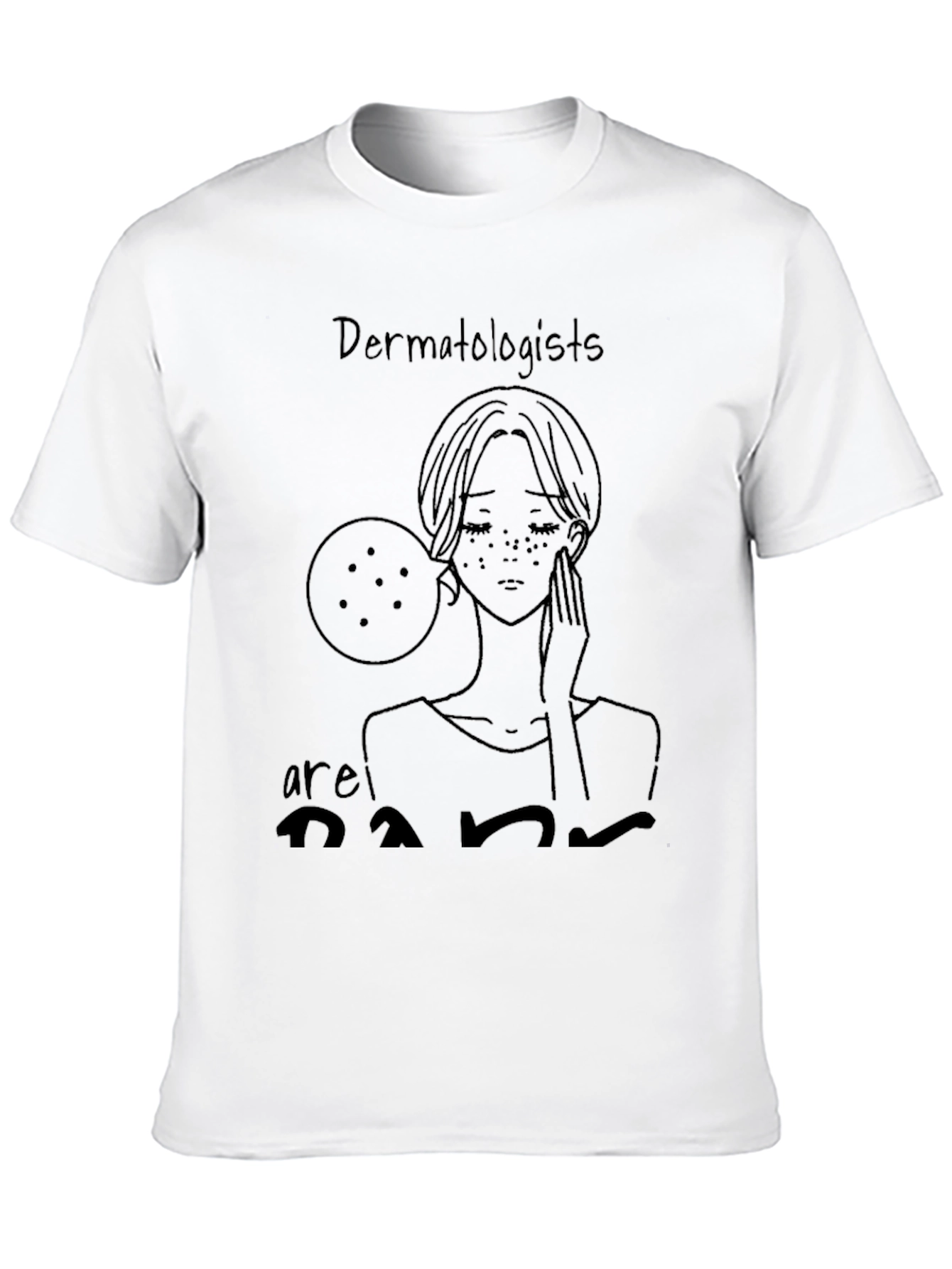Dermatologist Humor T-Shirt - Black Tee